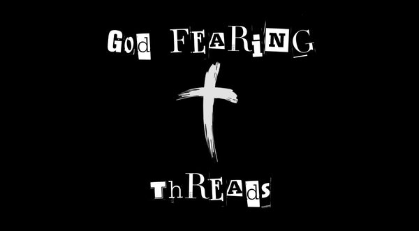 God Fearing Threads